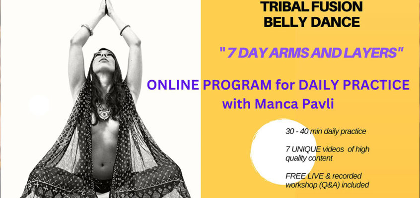 Online program  7 DAY TRIBAL ARMS and LAYERS PRACTICE COMPANION 15. – 21. MAY 2023